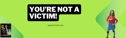 I will not enable people to play the victim and pretend they're helpless and I won't allow them to make me feel guilty about it